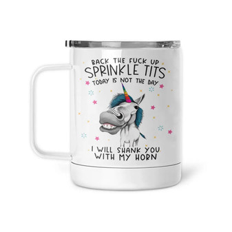 Mug, Thermal Travel Back The Fuck Up Sprinke Tits….. Mug, Thermal Travel Back The Fuck Up Sprinke Tits…..