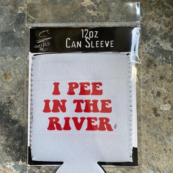 Can Koozie, I Pee In The River White USA Made Can Koozie, I Pee In The River White USA Made