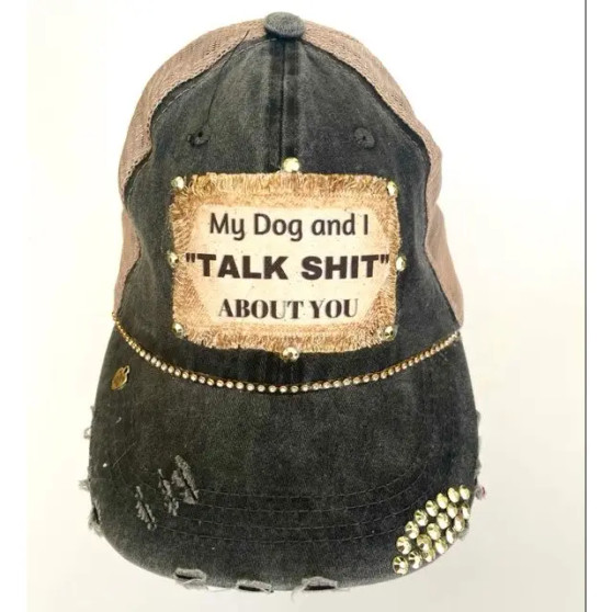 Baseball Trucker Cap, My Dog & I Talk Shit About You