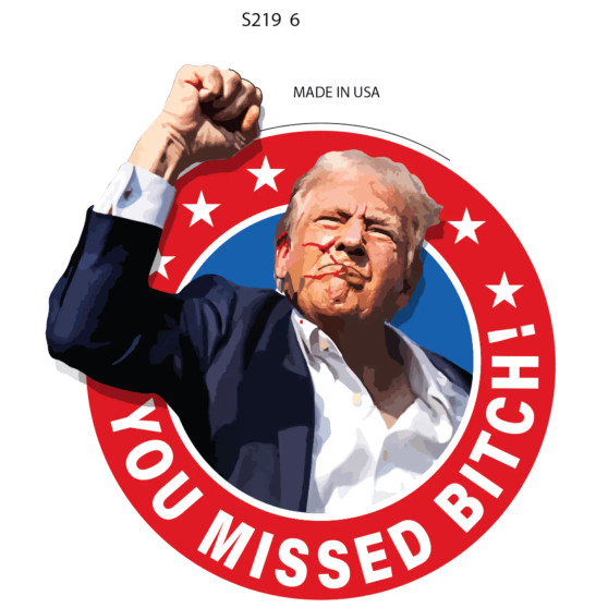 Sticker President Trump Donald Trump You Missed Bitch