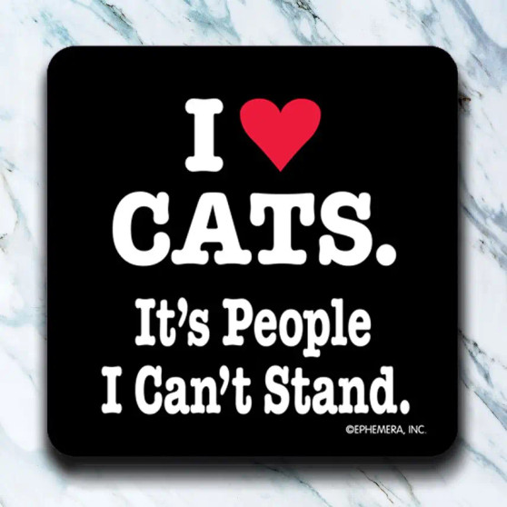 Coaster Funny I Love Cats It’s People I Can’t Stand