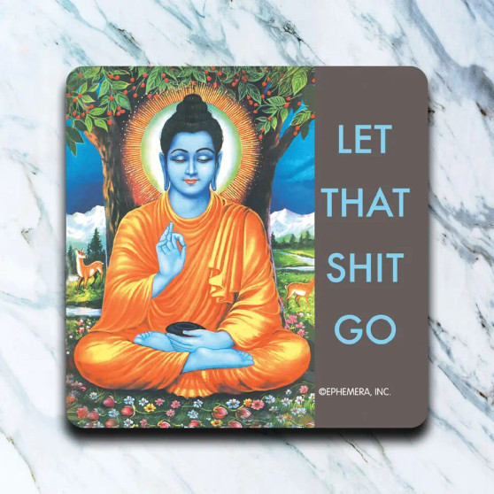 Coaster, Let That Shit Go Meditation USA Made Coaster, Let That Shit Go Meditation USA Made