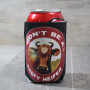 Can Koozie, Can Don’t Be A Salty Heifer Cow  Can Koozie, Can Don’t Be A Salty Heifer Cow