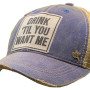 Baseball Trucker Cap, Drink Till You Want Me Vintage Blue