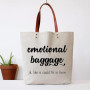 Tote, Canvas Zip Closure Emotional Baggage Tote, Canvas Zip Closure Emotional Baggage