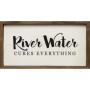 River Water Cures Everything Wooden Picture