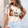 Jesus Funny T-Shirt I Saw That Universally Sized Runs Big