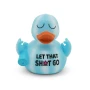 Rubber Duck Blue Let That Shit Go