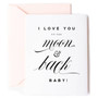 Card, Love You To The Moon & Back Baby