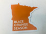 Sticker, Blaze Orange Minnesota Season Hunting Deer Opener
