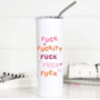 Mug, Thermal Fuck Fuckity Metal Straw 20oz