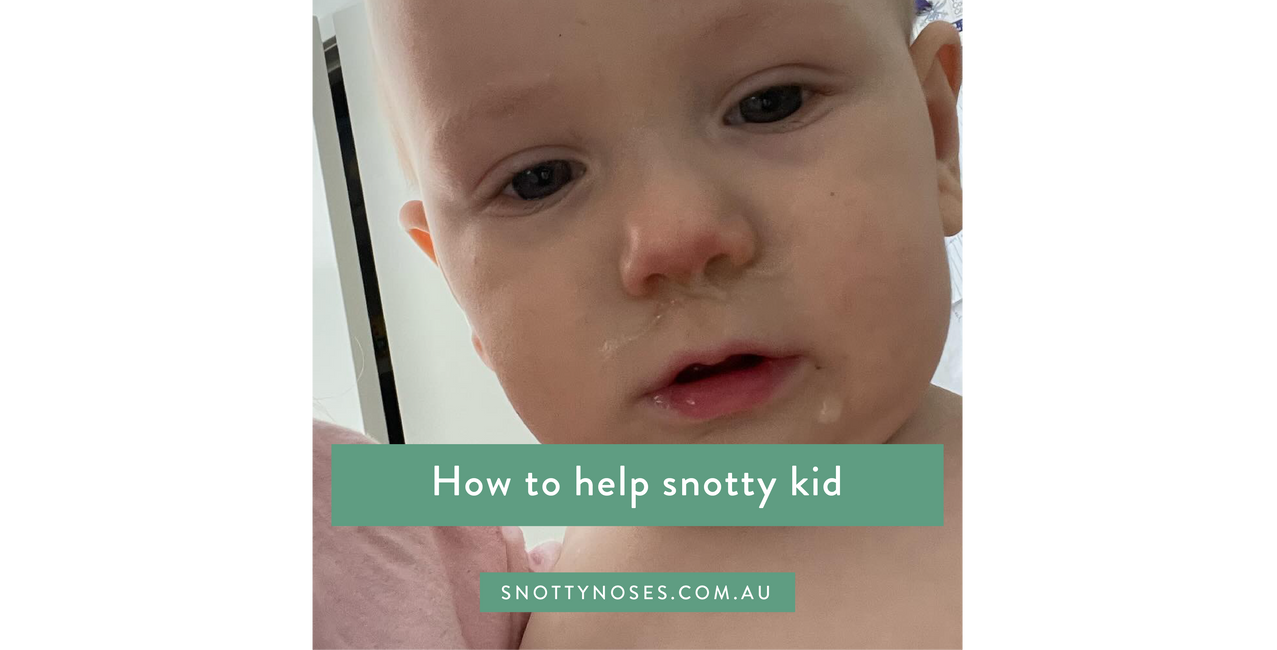 How to Help A Snotty Child