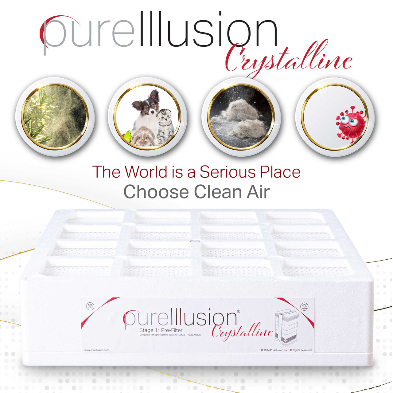 PureIllusion Crystalline Stage 1 Prefilter for IQAir HealthPro Series Air Purifiers' PreMax Module - Perfect Fit for IQ Air Health Pro Plus or Compact Pre Max Module - Choose Pure Illusion Crystalline Filters .  Upgrade Health-Pro purifiers with Pure Illusion Crystalline F1 Pre filter for safe clean crisp scientifically tested air.  Stay safe from Dust Pollen Spores.  Never worry about Dander Pet Pets Cat Cats Dog Dogs.  We are all aware of the existence of Virus and Mold throughout the world.  Pure Illusion is Scientifically Tested to ensure your satisfaction. PureIllusion Crystalline Stage 1 Prefilter for IQAir HealthPro Series Air Purifiers' PreMax Module - Perfect Fit for IQ Air Health Pro Plus or Compact Pre Max Module - Choose Pure Illusion Crystalline Filters .  Upgrade Health-Pro purifiers with Pure Illusion Crystalline F1 Pre filter for safe clean crisp scientifically tested air.  Stay safe from Dust Pollen Spores.  Never worry about Dander Pet Pets Cat Cats Dog Dogs.  We are all aware of the existence of Virus and Mold throughout the world.  Pure Illusion is Scientifically Tested to ensure your satisfaction.
