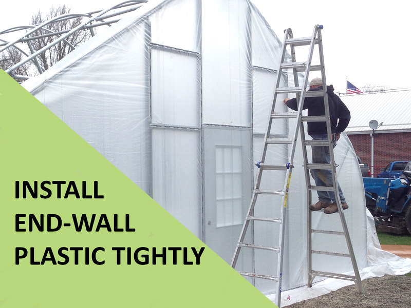 How to Install Greenhouse Plastic on Endwalls