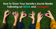 How to Grow Your Sorority's Social Media Following on TikTok and Instagram