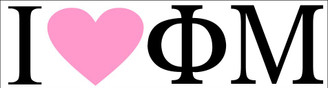 Phi Mu I Love Bumper Sticker