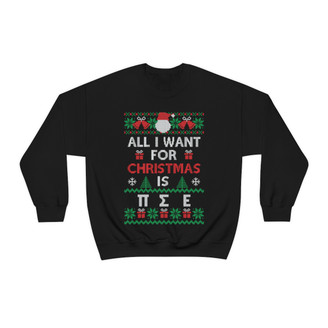 Pi Sigma Epsilon All I Want For Christmas Crewneck Sweatshirt