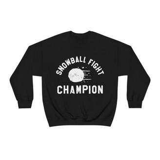 Snowball Fight Champion Sweatshirt