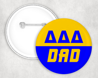 Delta Delta Delta Dad Pin Buttons