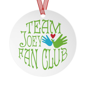 Team Joey Fan Club Metal Ornaments