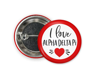  ADPi Alpha Delta Pi I love  Greek Pinback Sorority  Button 