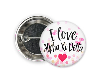 AXiD Alpha Xi Delta Love Confetti  Greek Pinback Sorority  Button
