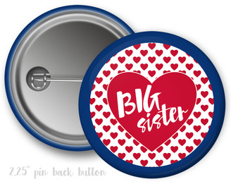 Big Sister Hearts  Button Sorority  Button Choose Your Colors