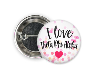 TPA Theta Phi Alpha Love Confetti Button