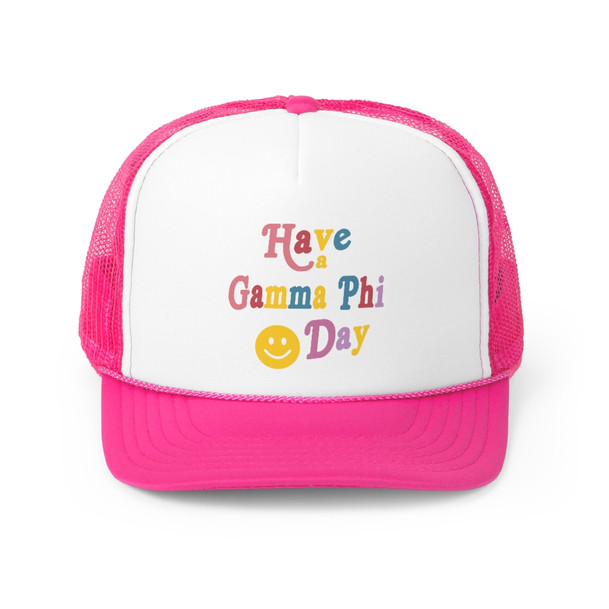 Have A Gamma Phi Day Trucker Caps