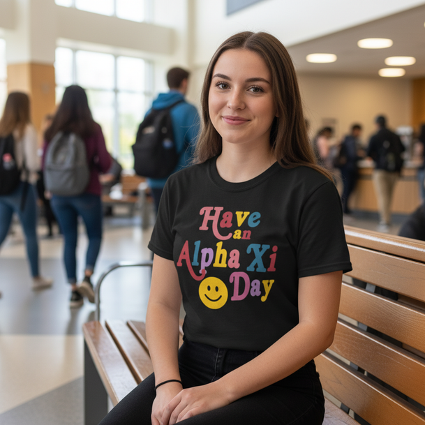 Have An Alpha Xi Delta Day Tees