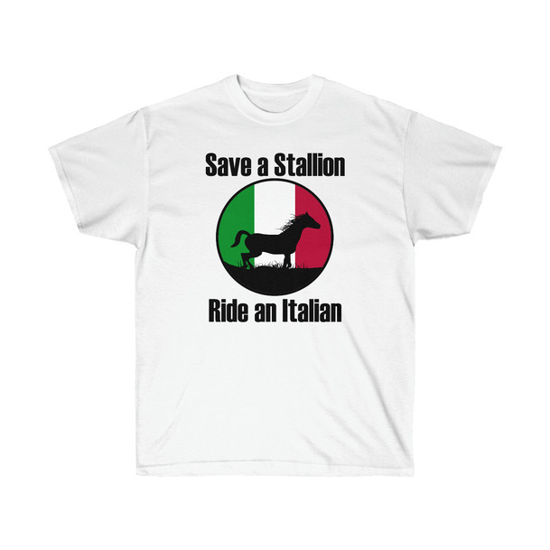 Save a Stallion ride an Italian Shirt