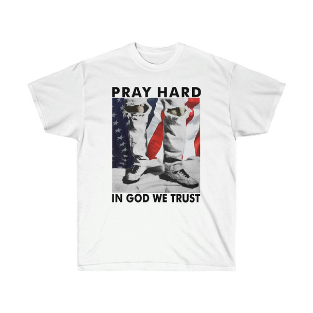 Printify Pray Hard - In God We Trust - Christian T-Shirt 