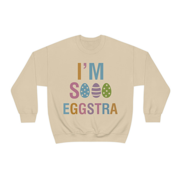 I'm So Eggstra Sweatshirt