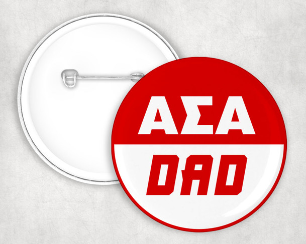 Alpha Sigma Alpha Dad Pin Buttons