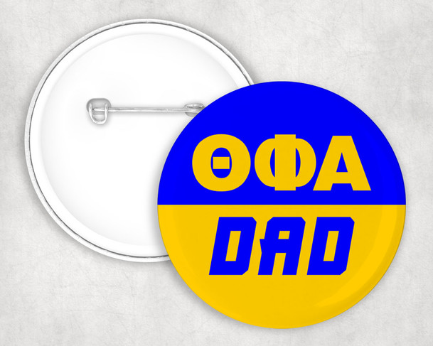 Theta Phi Alpha Dad Pin Buttons