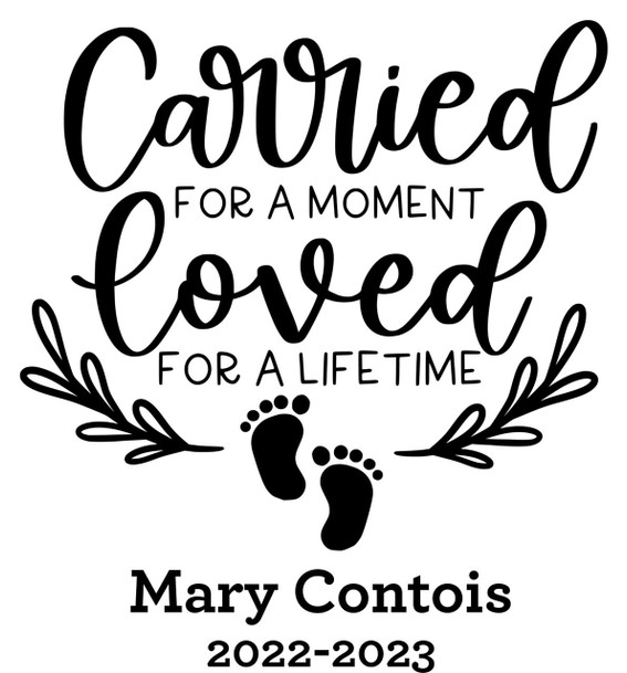  Carried For A Moment, Loved for A Lifetime In Memory Sticker 