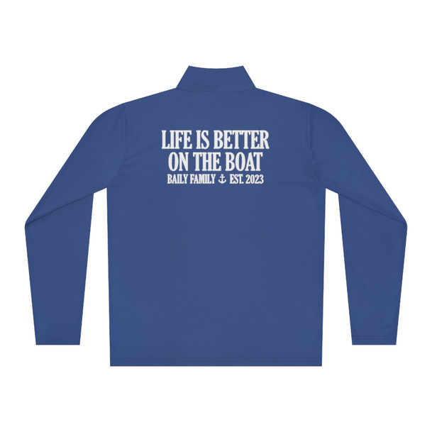 Life Is Better On The Boat Custom Unisex Quarter-Zip Pullover