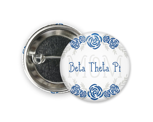 Beta Theta Pi Mom Floral  Greek Pinback  Button