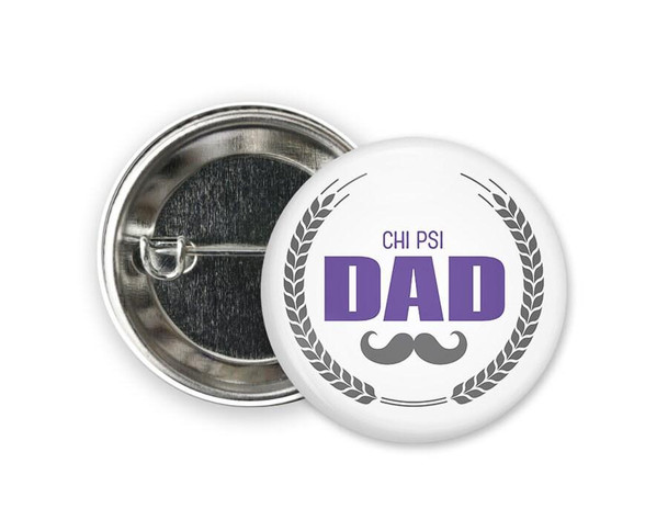  Chi Psi Dad Stache  Greek Pinback Sorority  Button 