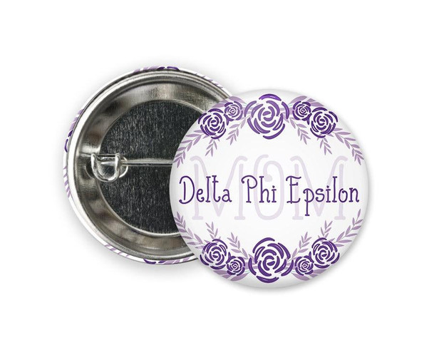  DPhiE Delta Phi Epsilon Mom Floral  Greek Pinback Sorority  Button 