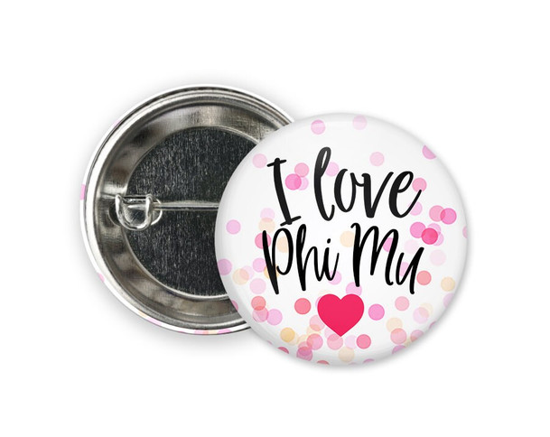 Phi Mu Love Confetti  Greek Pinback Sorority  Button