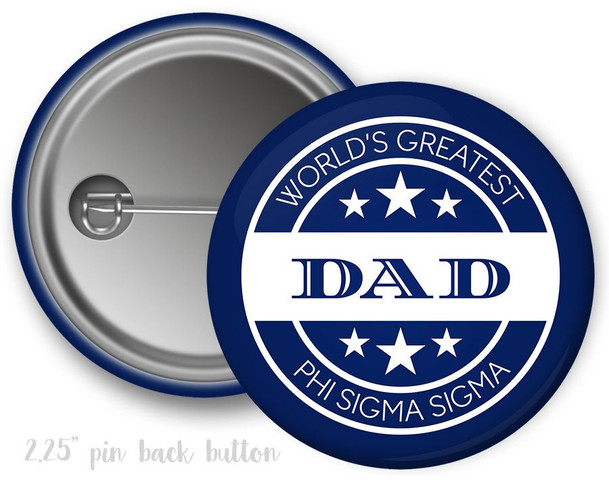 PhiSig Phi Sigma Sigma DadSorority  Button