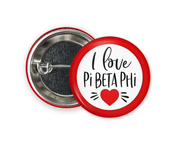 PiPhi Pi Beta Phi I Love  Greek Pinback Sorority  Button