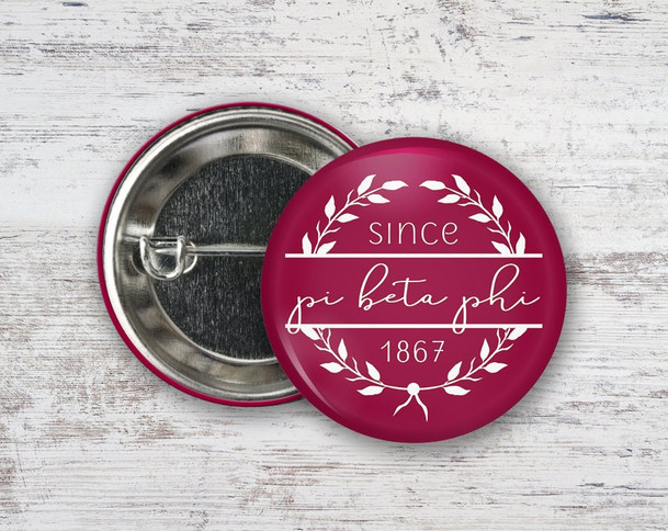 PiPhi Pi Beta Phi Since 1867  Greek Pinback Sorority  Button