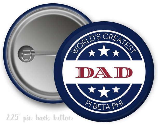  PiPhi Pi Beta Phi World's Greatest Dad Button 