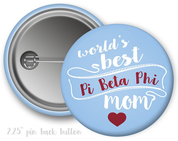 PiPhi Pi Beta Phi World's Best Mom Button