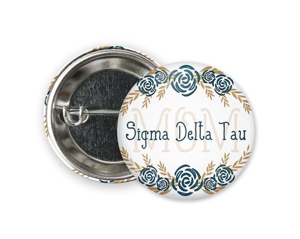 SDT Sigma Delta Tau Mom Floral  Greek Pinback Sorority  Button