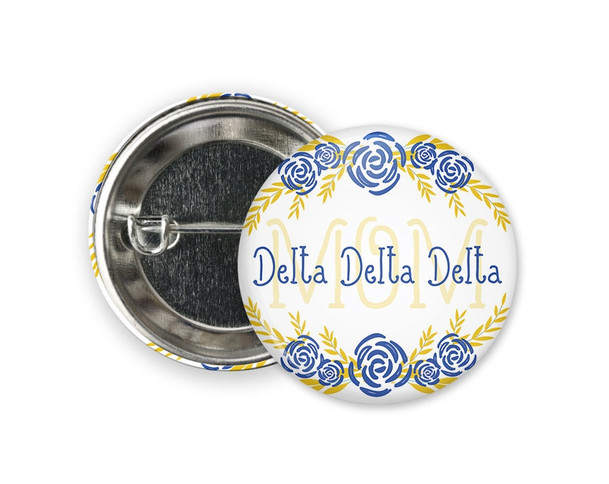 TriDelta Delta Delta Delta Mom Floral  Greek Pinback Sorority  Button