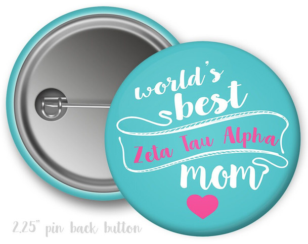ZTA Zeta Tau Alpha World's Best Mom Button