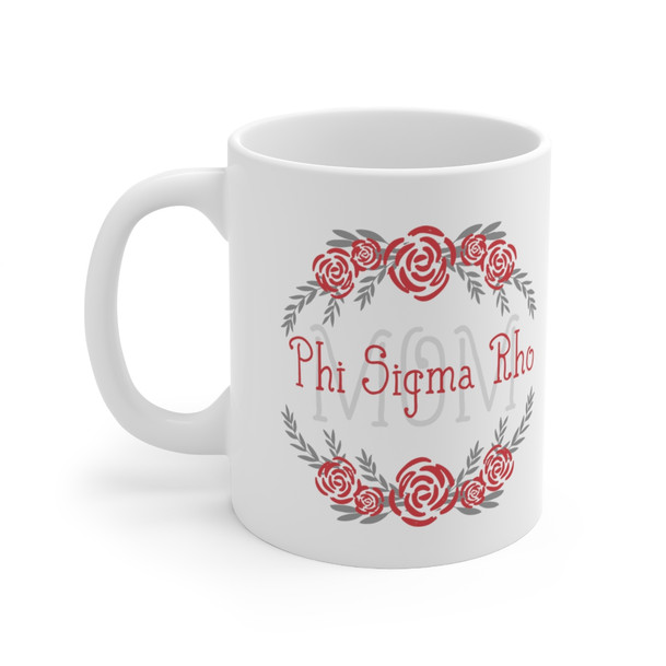 Phi Sigma Rho Floral Mom Coffee Mug